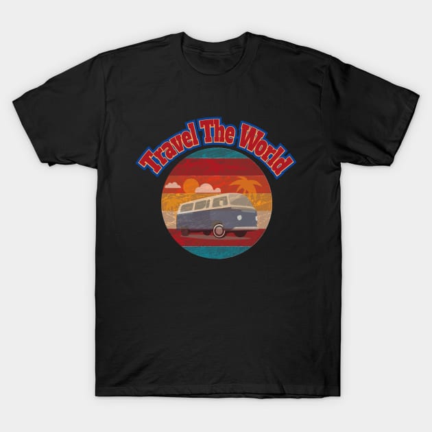 Travel the World a Vintage Retro design for Travel and Camping lovers T-Shirt by Ever Heart Collection